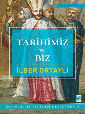 cover image of Tarihimiz ve Biz